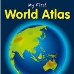 My First World Atlas. Ideal for children slightly older than my daughter. 
