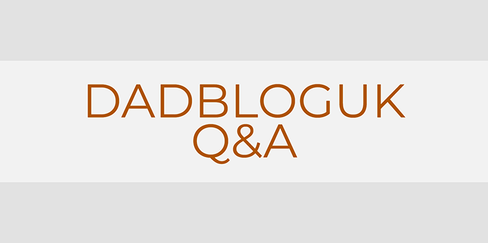 Dadbloguk Q&A, Dadbloguk Q and A, uk dad blog, dad blog, dad bloger