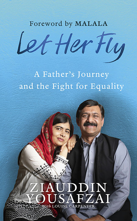 Let Her Fly, education activist, girl's education activist, Ziauddin yousafzai, Malala, Malala Yousafzai