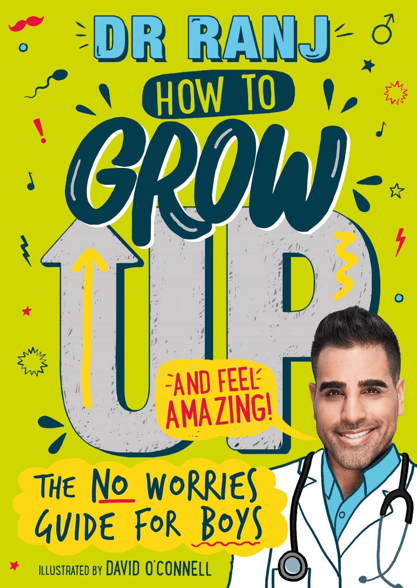 The cover of Dr Ranj book How to Grow Up and Feel Amazing